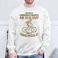 Bike Cycling Never Underestimate An Old Guy On A Bicycle Sweatshirt Gifts for Old Men