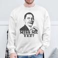 Bring Back Barack Obama How You Like Me Now Sweatshirt Gifts for Old Men