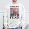 Convicted Felon Donald Trump Guilty Lock Him Up Trump Prison Sweatshirt Gifts for Old Men