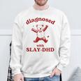 Diagnosed Slay-Dhd Adhd Meme Silly Pun Y2k Bear Goofy Sweatshirt Gifts for Old Men