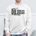 Die Würde Des Menschist Ist Unantastbar Gegen Recht Die Sweatshirt Geschenke für alte Männer