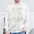 My Flight Attendant Voice Aviation Stewardess Plane Pilot Sweatshirt Gifts for Old Men