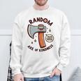 Axe Saying Random Acts Of Kindness Axe Throwing Pun Sweatshirt Gifts for Old Men