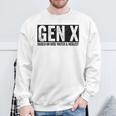 Gen X Raised On Hose Water & Neglect Generation X Sweatshirt Gifts for Old Men