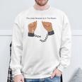 Quote The Chain Breaker Is In The Room Sweatshirt Gifts for Old Men