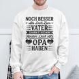 Großvater Noch Besser Als Dich Zumater Zu Haben Enkel Grandpa Sweatshirt Geschenke für alte Männer