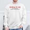 Hawk Tuah Spit On That Thang Hawk Tush Sweatshirt Gifts for Old Men
