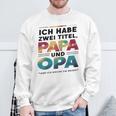 Ich Habe Zwei Titel Papa Und Opa -Atertagsgeschenk Sweatshirt Geschenke für alte Männer