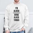 I'm Oliver Doing Oliver Things First Name Sweatshirt Gifts for Old Men