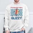 It’S A Bad Day To Be A Glizzy 4Th Of July Sweatshirt Gifts for Old Men