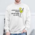 Limoncello Spritz Davon Werd Ich Spitz Lemon Love Trink Fan Sweatshirt Geschenke für alte Männer