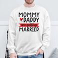 Mommy And Daddy Are Getting Married Announcement Wedding Sweatshirt Gifts for Old Men