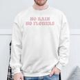 No Rain No Flowers Retro Aesthetic Optimist Sweatshirt Gifts for Old Men