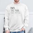 Papi The Man The Myth The Legend Father's Day For Grandpa Sweatshirt Gifts for Old Men