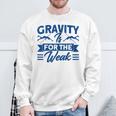 Pole Vaulting Gravity Is For Weak Pole Vault Sweatshirt Gifts for Old Men