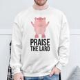 Praise The Lard Pig Love Pork Bbq Praise Hands Sweatshirt Gifts for Old Men