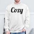 That Says The Word Cozy With Phrase On It Sweatshirt Gifts for Old Men