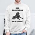 Did Somebody Say Food Black Lab Sweatshirt Gifts for Old Men