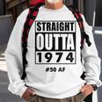 Straight Outta 1974 50 50Th Birthday Sweatshirt Gifts for Old Men