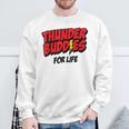 Thunder Buddies For Life Sweatshirt Gifts for Old Men
