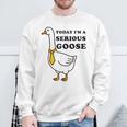 Today I'm A Serious Goose Silliest Goose Meme Goose Bumps Sweatshirt Gifts for Old Men