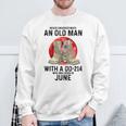 Never Underestimate An Old Man With A Dd-214 June Sweatshirt Gifts for Old Men