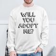 Willst Du Mich Adoptier Willst Du Mich Adop Gray Sweatshirt Geschenke für alte Männer