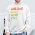 Youth Awesome Since April 2022 Birth Of Birthday 2022 Vintage Sweatshirt Gifts for Old Men
