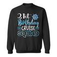 21 Years Old Birthday Cruise Squad 21St Birthday Cruise Sweatshirt