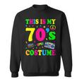 This Is My 70-S Costume 60'S 70'S Party Sweatshirt