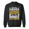 Abschleppdienst Ich Bin Dieser Legendäre Abschlepper Sweatshirt