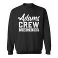 Adams Crew Member Matching Family Name Sweatshirt