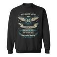 Als Gott Michor 60 Jahren Schuf Grinste Er Das Wird German L Sweatshirt