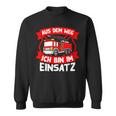 Aus Dem Weg Ich Bin Im Einsatz German Langu Sweatshirt