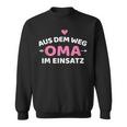 Aus Dem Weg Oma Im Einsatz Sweatshirt