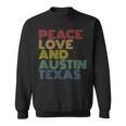 Austin Texas Peace Love Sweatshirt