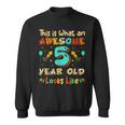 This Is What An Awesome 5 Year Old Look & Sarcastic Sweatshirt