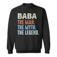 Baba Man The Myth The Legend Vintage Father's Day Sweatshirt