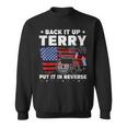 Back It Up Terry Put It In Reverse Firework 4Th Of July Sweatshirt