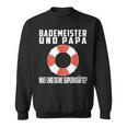 Bademeister Papa Was Sind Deine Superkräfte Schwimmbad Sweatshirt