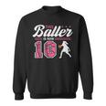 This Baller Is Now 10 Year Old Basketball 10Th Birthday Girl Sweatshirt