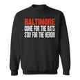 Baltimore Rats And Heroin Political Sweatshirt