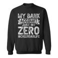 My Bank Account Just Hit Zero Cheer Dad Proud Cheer Father Sweatshirt