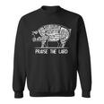 Barbecue Father Grilling Praise The Lard BaconSweatshirt