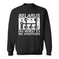 Belarus Du Wirst Es Nie Verstehen Belarus Black Sweatshirt