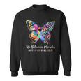 We Believe In Miracles Fight In All Color Support The Cancer Sweatshirt