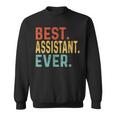 Best Assistant Ever Retro Vintage Unique For Assistant Sweatshirt