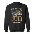 Best Trumpeter Im Jli Geboren Blasmusik Trumpet Sweatshirt