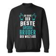 With Bester Große Bruder Der Der Welt Sweatshirt