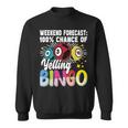 Bingo Yelling Bingo Player Gambling Bingo Sweatshirt